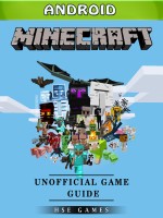 Minecraft Android Unofficial Game Guide